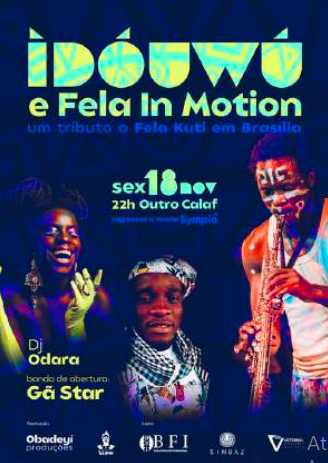 Idowu e Fela in Motion — 2nd edition of the tribute to Fela Kuti, Outro Calaf, Brasília, DF, 18 November 2022
